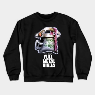 Full Metal Ninja Villain Crewneck Sweatshirt